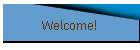 Welcome!